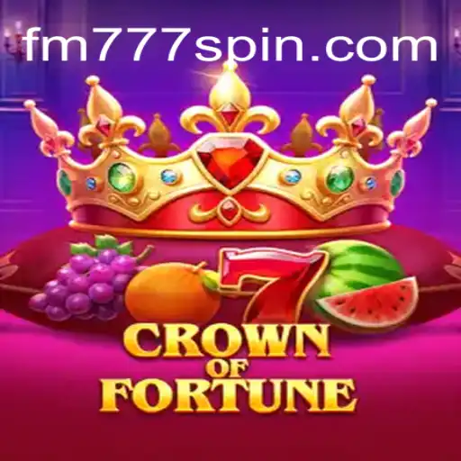 Guia Completo de CrownofFortune no FM777.COM