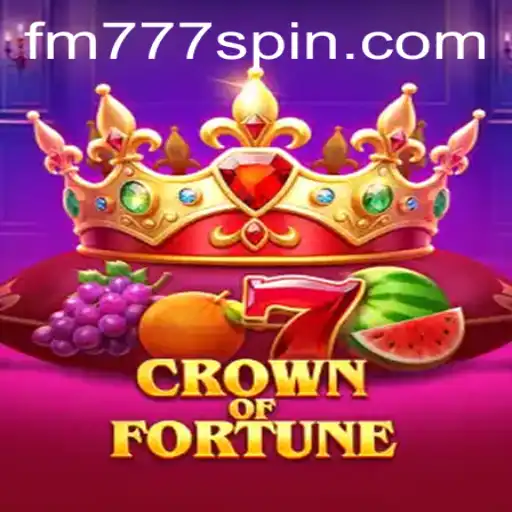 Guia Completo de CrownofFortune no FM777.COM
